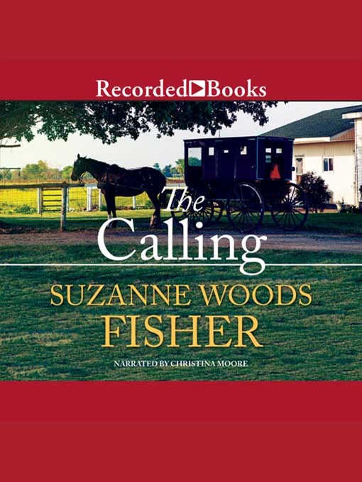 Title details for The Calling by Suzanne Woods Fisher - Available